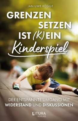 Grenzen setzen ist (k)ein Kinderspiel