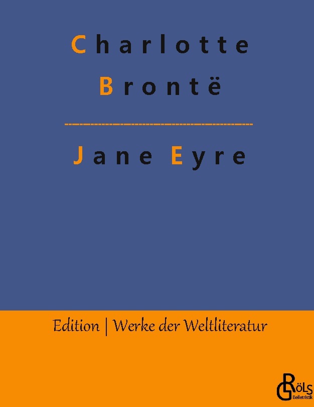 Brontë, Charlotte: Jane Eyre