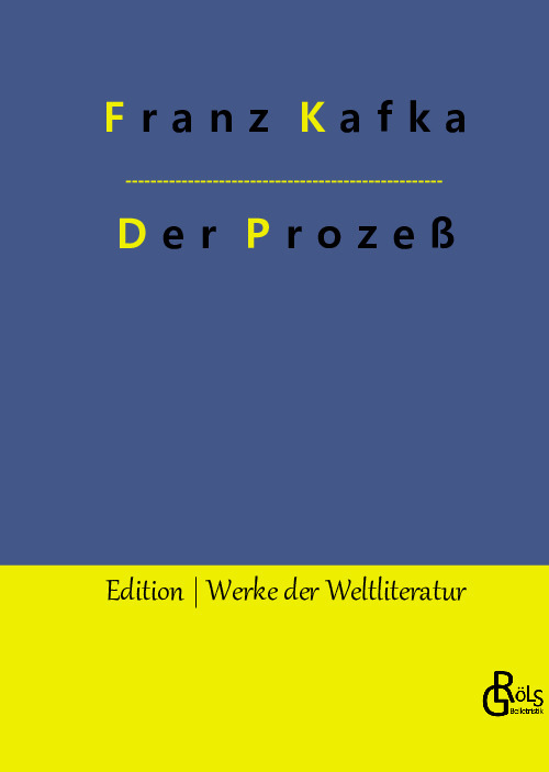 Franz Kafka: Der Prozess