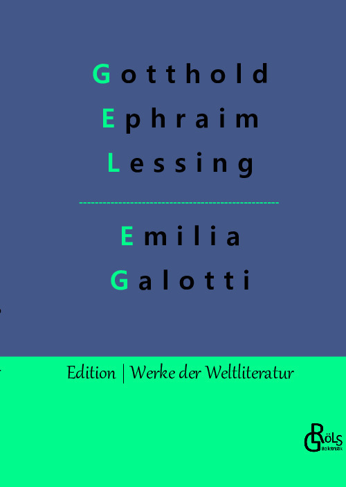 Gotthold Ephraim Lessing: Emilia Galotti