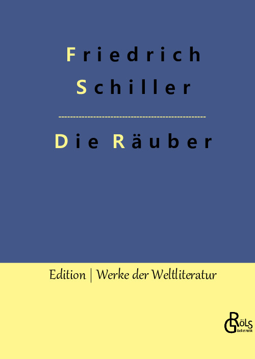 Schiller, Friedrich: Die Räuber