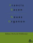 Rezension zu Neues Organon von Francis Bacon