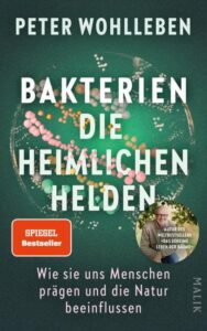 Rezension zu Bakterien. Die heimlichen Helden von Peter Wohlleben