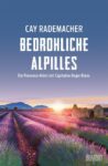 Rezension zu Bedrohliche Alpilles von Cay Rademacher