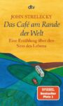 Rezension zu Das Café am Rande der Welt von John Strelecky