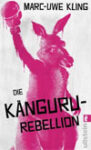 Rezension zu Die Känguru-Rebellion von Marc-Uwe Kling