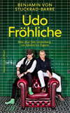 Rezension zu Udo Fröhliche von Benjamin von Stuckrad-Barre