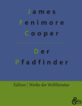 Rezension zu Der Pfadfinder von James Fenimore Cooper