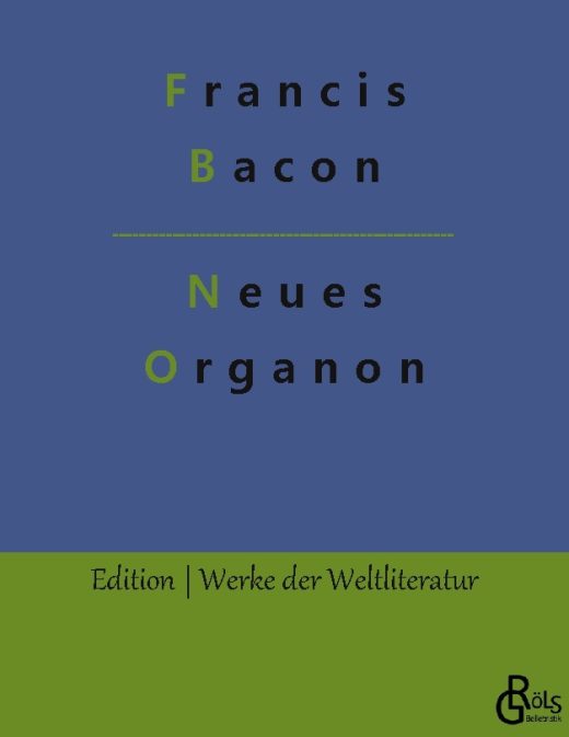 Rezension zu Neues Organon von Francis Bacon