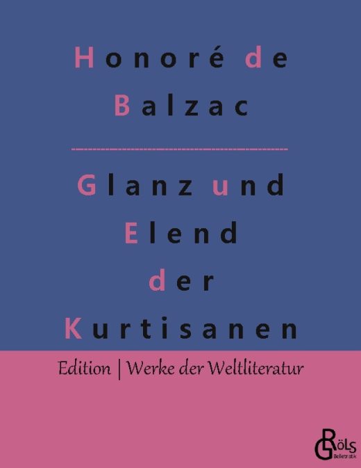 Rezension zu Glanz, Elend, Kurtisanen von Honore Balzac