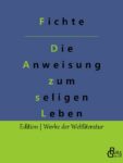 Rezension zu Seliges Leben von Gottlieb Fichte