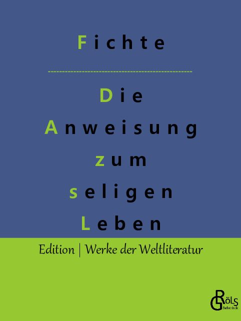 Rezension zu Seliges Leben von Gottlieb Fichte