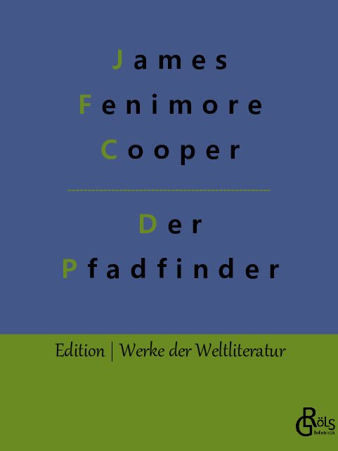 Rezension zu Der Pfadfinder von James Fenimore Cooper