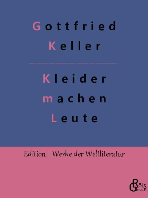 Rezension zu Kleider machen Leute von Gottfried Keller