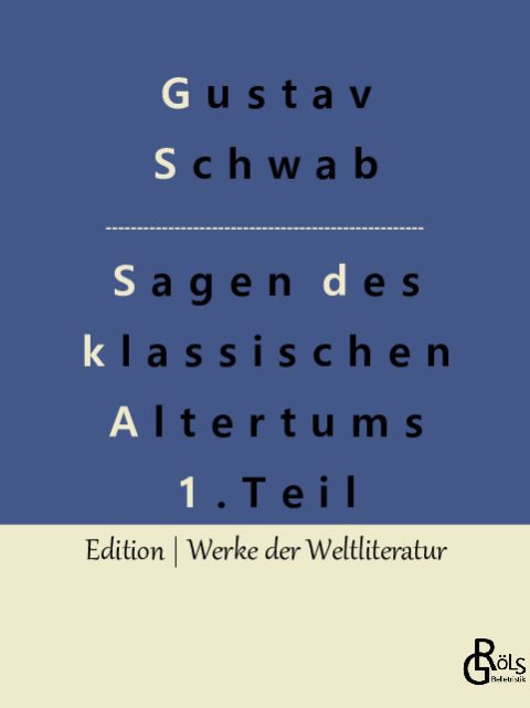 Rezension zu Sagen des klassischen Altertums Erster Teil von Schwab