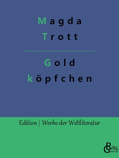 Rezension zu Goldköpfchen von Magda Trott