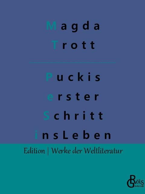 Rezension zu Trott; Puckis erster Schritt ins Leben von Magda Trott