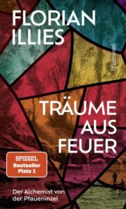 Rezension zu Träume aus Feuer von Florian Illies