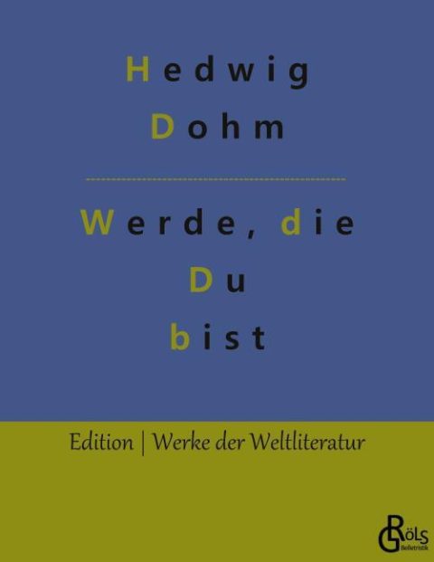 Rezension zu Werde die du bist von Hedwig Dohm