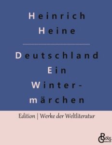 Rezension zu Deutschland. Ein Wintermärchen von Heinrich Heine