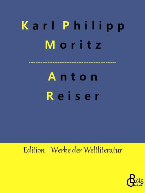 Rezension zu Anton Reiser von Karl Philipp Moritz