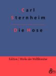 Rezension zu Die Hose von Carl Sternheim