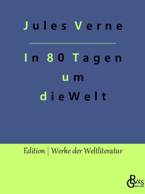 Rezension zu Reise um die Erde in 80 Tagen von Jules Verne