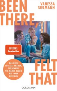 Rezension zu Been there, felt that von Vanessa Sielmann