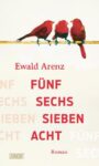 Rezension zu Fünf, sechs, sieben, acht von Ewald Arenz