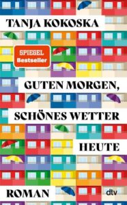 Rezension zu Guten Morgen, schönes Wetter heute von Tanja Kokoska