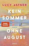 Rezension zu Kein Sommer ohne August von Lucy Astner