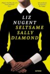Rezension zu Seltsame Sally Diamond von Liz Nugent