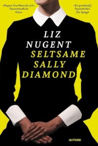 Rezension zu Seltsame Sally Diamond von Liz Nugent