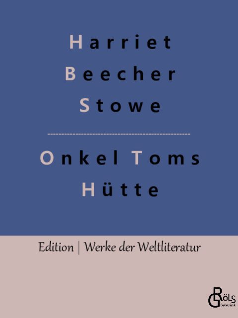 Rezension zu Onkel Toms Hütte von Harriett Beecher Stowe