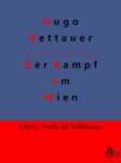 Rezension zu Der Kampf um Wien von Hugo Bettauer