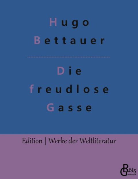 Rezension zu Die freudlose Gasse von Hugo Bettauer