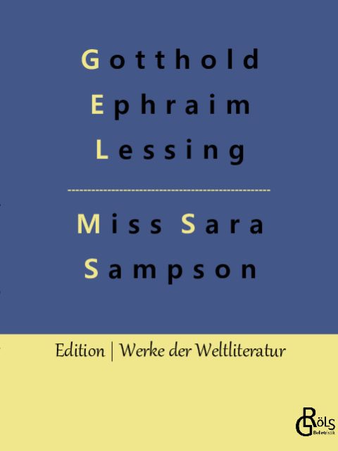 Rezension zu Lessing: Miss Sara Sampson von Gotthold Ephraim Lessing