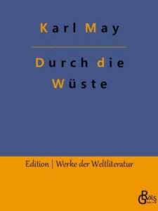 Rezension zu May: Durch die Wüste von Karl May