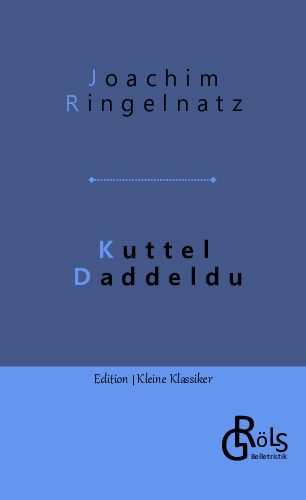 Rezension zu Kuttel Daddeldu von Ringelnatz