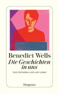 Rezension zu Die Geschichten in uns von Benedict Wells