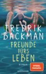 Rezension zu Freunde fürs Leben von Fredrik Backman