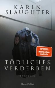Rezension zu Tödliches Verderben von Karin Slaughter