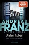 Rezension zu Unter Toten von Andreas Franz, Daniel Holbe