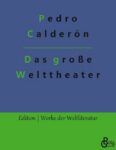Rezension zu Große Welttheater von Pedro Calderon de la barca