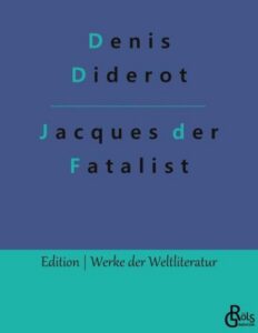 Rezension zu Jacques der Fatalist von Denis Diderot