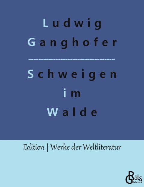 Rezension zu Das Schweigen im Walde von Ganghofer