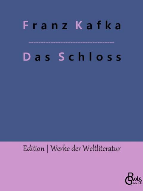Rezension zu Das Schloß von Kafka