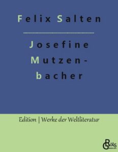 Rezension zu Josefine Mutzenbacher von Salten