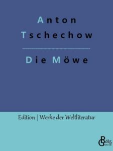 Rezension zu Die Möwe von Tschechow