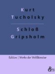 Rezension zu Schloß Gripsholm von Kurt Tucholsky